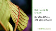 Red Maeng Da - Benefits, Effects, and Dosage Guide